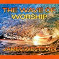 The Wave of Worship